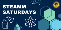  STEAMM Saturdays Flyer